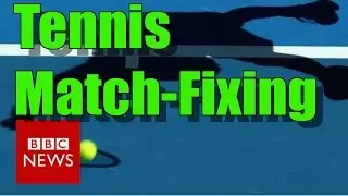 Tennis match fixing: Evidence of suspected match-fixing revealed - BBC News