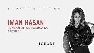 #IORANEVOICES apresenta: Iman Hasan