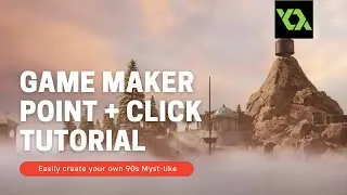 Point and Click Myst-like Game Maker Tutorial: The Basics