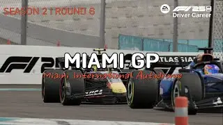 [S2 R6] Miami GP - Miami International Autodrome