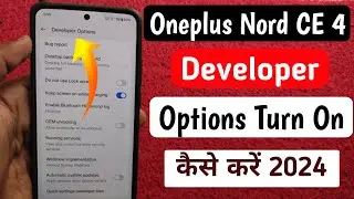 Oneplus Nord CE 4 Developer Setting On Kaise Karen | Developer Setting On | Developer Setting |