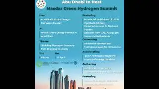 Abu Dhabi: Powering the Future with Green Hydrogen (Masdar Green Hydrogen Summit)