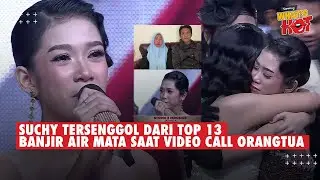 Momen Haru Saat Suchy Kolaka Tersenggol Dari Top 13, Menangis Saat Lepas Rindu Dengan Orangtua #da7