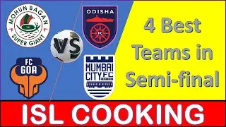 Four best teams will play ISL semi-final | Mohun Bagan vs Odisha FC | FC Goa vs Mumbai City FC