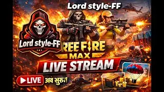 FREE FIRE MAX LIVE NOW 🔥 | Intense Gameplay & Clutch Moments | Lord style-FF
