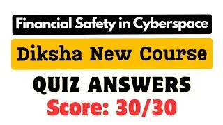 Financial Safety in Cyberspace Assessment Quiz Answers | Diksha new course #financialsecurity