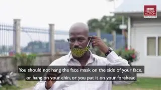 How Sierra Leoneans wear a face mask properly  - BBC Media Action