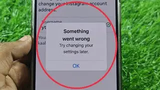 Instagram Username Fix Something Went Wrong Try Changing Your Settings Later