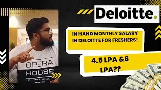 Deloitte in Hand Salary for Fresher 6 LPA and 4.5 LPA