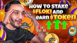 How To Stake $FLOKI and Earn $TOKEN!