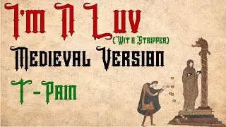 I'm N Luv (Medieval Cover) || Bardcore - T-Pain