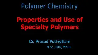 Properties and Uses of Specialty Polymers: Composites, Conducting Polymers, Biomedical Polymers &hellip;