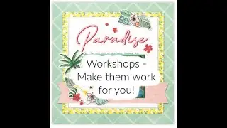 Making a Workshop layout work for you without photos! using Close To My Hearts Deck the Palms papers
