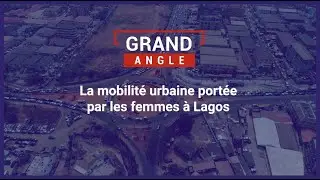 La mobilité urbaine portée par les femmes à Lagos