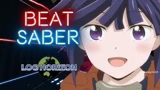 Log Horizon Opening 1: Database | Beat Saber [Expert][A Rank]