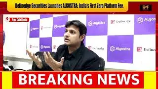 Definedge Securities Launches ALGOSTRA India's First Zero Platform Fee, Fully Customisable Algo Trad