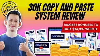 30K Copy & Paste System Review | $14,997In  Exclusive Custom Bonuses