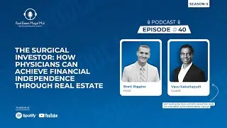 How Physicians can Achieve Financial Independence Through Real Estate