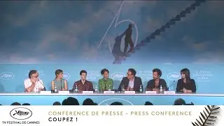 COUPEZ ! - PRESS CONFERENCE - EV - CANNES 2022