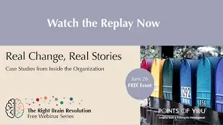 The Right Brain Webinar   Real Change, Real Stories I June 26 Recup