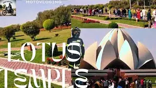 I Visited the Lotus Temple in Delhi