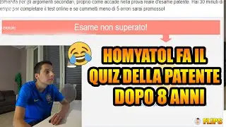 HOMYATOL FA IL QUIZ DELLA PATENTE DOPO 8 ANNI! | HOMYATOL LIVE