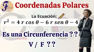 😨¿Esta ecuación en COORDENADAS POLARES es una Circunferencia? Descúbrelo fácil
