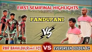 SEMIFINAL || RBR BAHALDA(Rimil FC) v/s EVERGREEN Golden FC || At Pandupani Football Tournament 2026