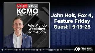 John Holt, Fox 4, Feature Friday Guest | 9-19-25