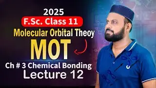 Chapter 3 (Lec 34 -12)  Molecular Orbital Theory 11 Class chemistry