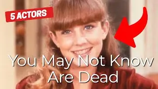 5 Talented Actors You May Not Know Are Dead
