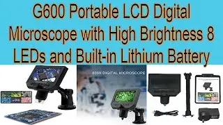 G600 PORTABLE LCD DIGITAL MICROSCOPE WITH 8 LEDS AND BUILT-IN LITHIUM BATTERY