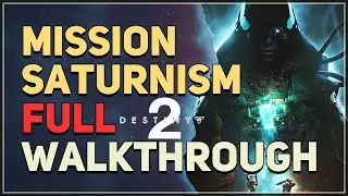 Mission Saturnism Destiny 2