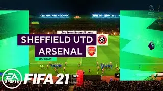 FIFA 21 | Premier League 2020/21 Matchday 31​ -  Sheffield United vs Arsenal | Next Gen Gameplay