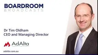 Australian biotech company AdAlta (ASX:1AD) CEO & MD Dr Tim Oldham interview