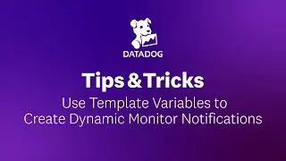 Creating Dynamic Alerts Using Tag Values | Datadog Tips & Tricks