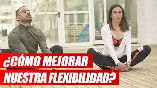 Ejercicios Para Mejorar La Flexibilidad