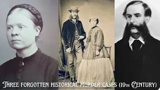 Forgotten Murders: Three Cases That Haunted Their Time