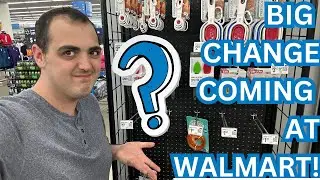 BIG CHANGE COMING AT WALMART! ~ THIS COULD BE BAD.....