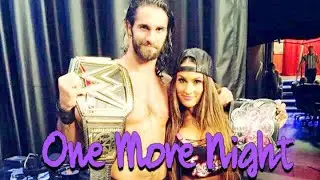 Nikki Bella & Seth Rollins : One More Night
