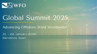 WFO Global Summit 2025 in Barcelona - Advancing Offshore Wind Worldwide!