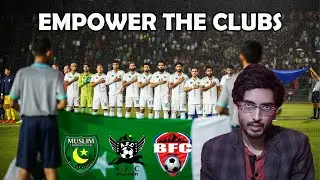 EMPOWER THE CLUBS! | SAFF CLUB CHAMPIONSHIP 2024