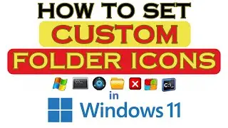 How To Customize A Folders Icon In Windows 11 : Step-by-Step Tutorial