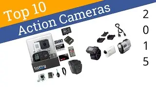 10 Best Action Cameras 2015