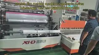 xhd stretch film making machine cast stretch film manufacturing machine stretch cling film extruder
