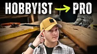 7 Mindset Shifts That Take You From Hobbyist To Pro Woodworker