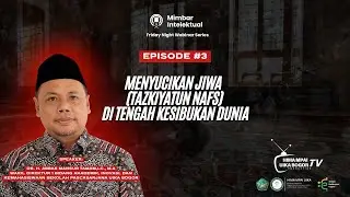 MIMBAR INTELEKTUAL: Menyucikan Jiwa Tazkiyatun Nafs di Tengah Kesibukan Dunia.