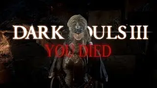 Noob Plays Dark Souls 3 For The First Time