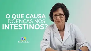 O que causa doença nos INTESTINOS? | Saúde e Longevidade