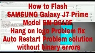 How to Flash SAMSUNG Galaxy J7 Prime Model SM-G610F  hang on logo Solution pattern pin lock Removed